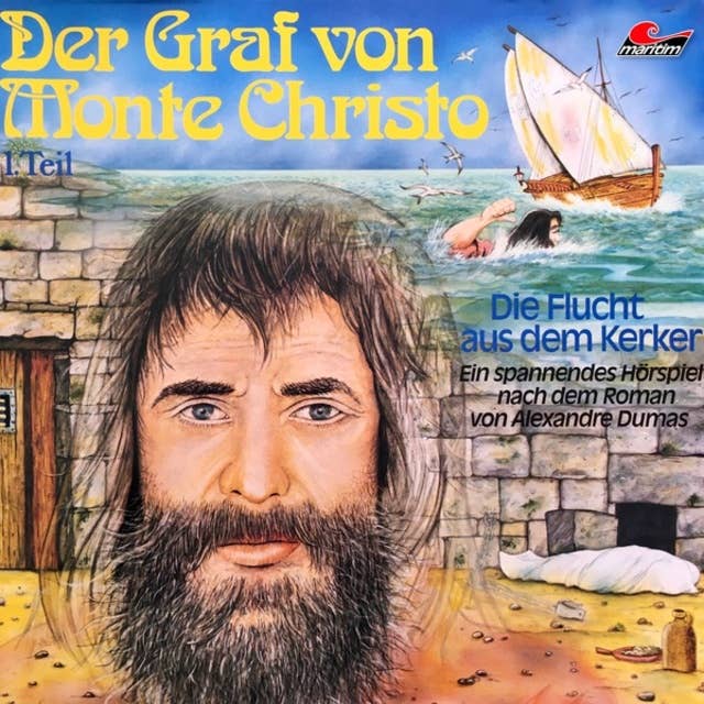 Der Graf von Monte Christo - Folge 1: Die Flucht aus dem Kerker