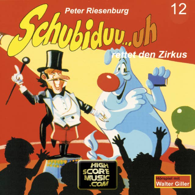 Schubiduu...uh - Folge 12: Schubiduu...uh rettet den Zirkus