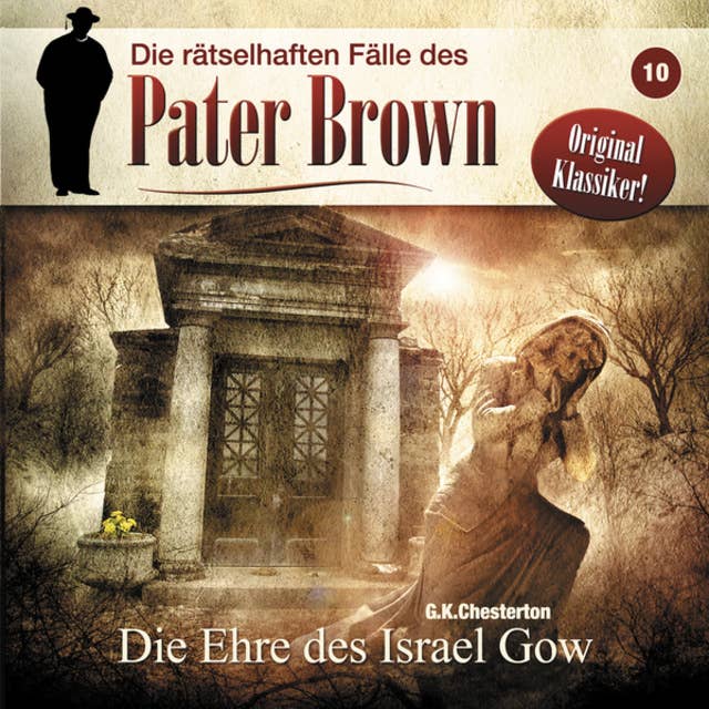 Die rätselhaften Fälle des Pater Brown, Folge 10: Die Ehre des Israel Gow