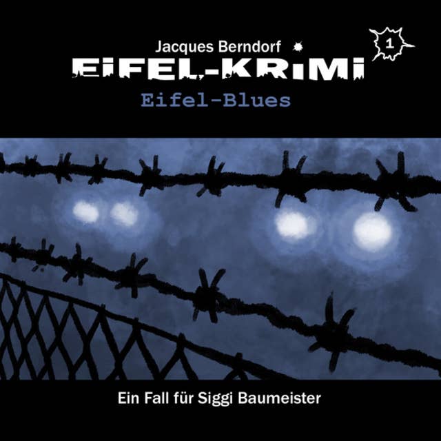 Cover for Jacques Berndorf, Eifel-Krimi, Folge 1: Eifel-Blues