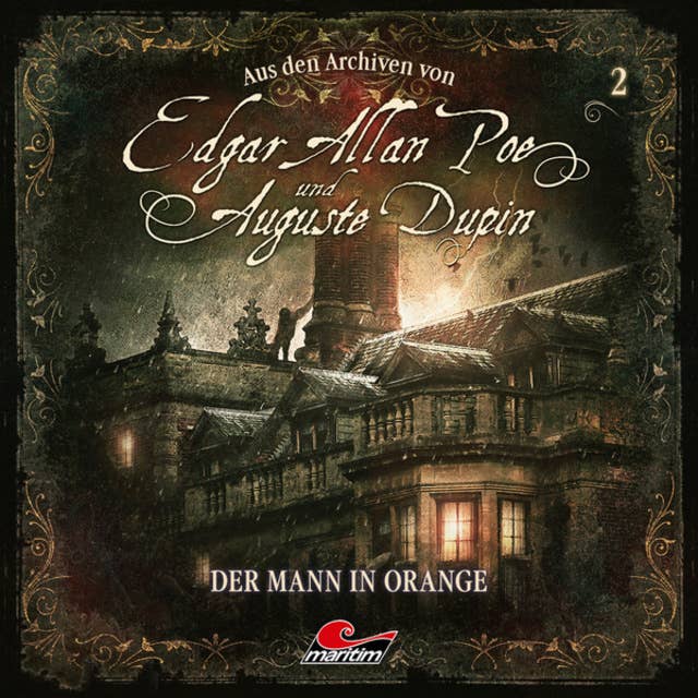 Edgar Allan Poe & Auguste Dupin, Aus den Archiven - Folge 2: Der Mann in Orange