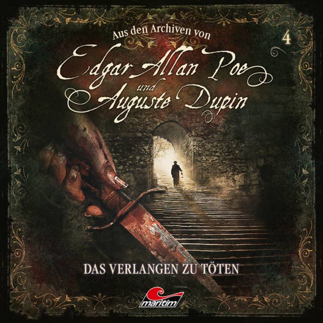 Edgar Allan Poe & Auguste Dupin, Aus den Archiven - Folge 4: Das Verlangen zu töten