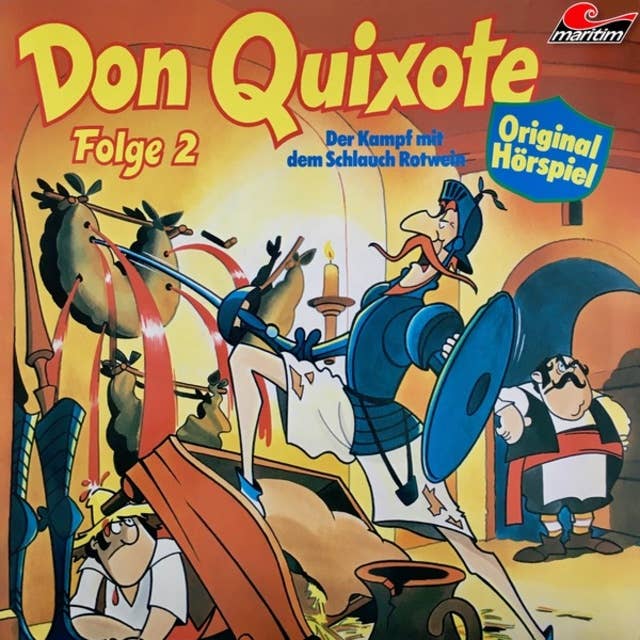 Don Quixote - Folge 2: Der Kampf mit dem Schlauch Rotwein