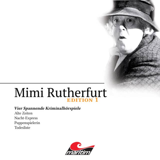 Mimi Rutherfurt - Edition 1: Vier Spannende Kriminalhörspiele