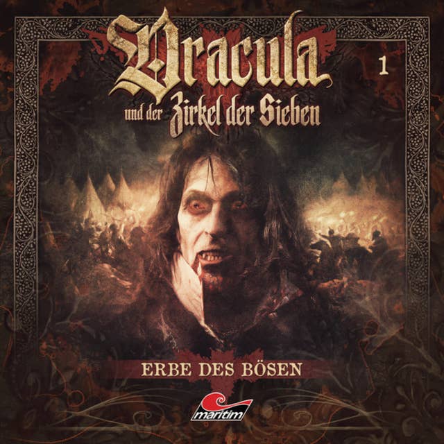 Cover for Dracula und der Zirkel der Sieben - Folge 1: Erbe des Bösen