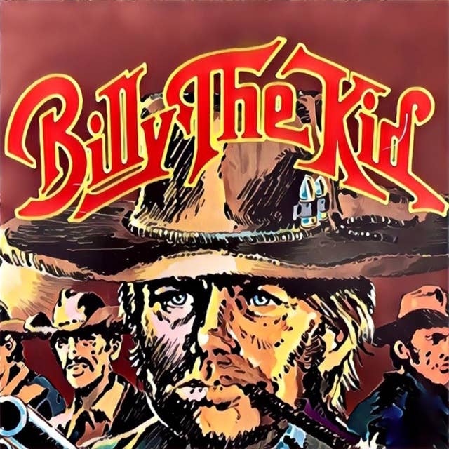 Abenteurer unserer Zeit: Billy The Kid