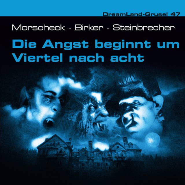 Dreamland Grusel: Die Angst beginnt um Viertel nach acht