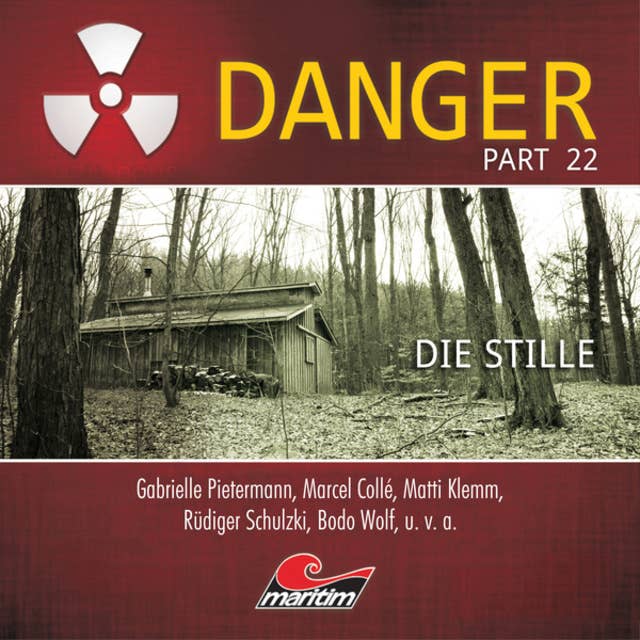 Danger, Part 22: Die Stille