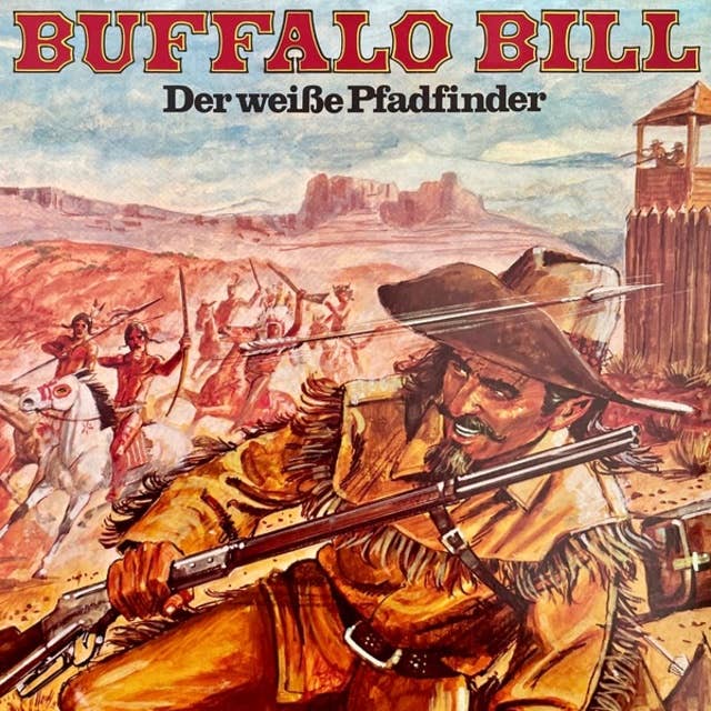 Buffalo Bill: Der weiße Pfadfinder