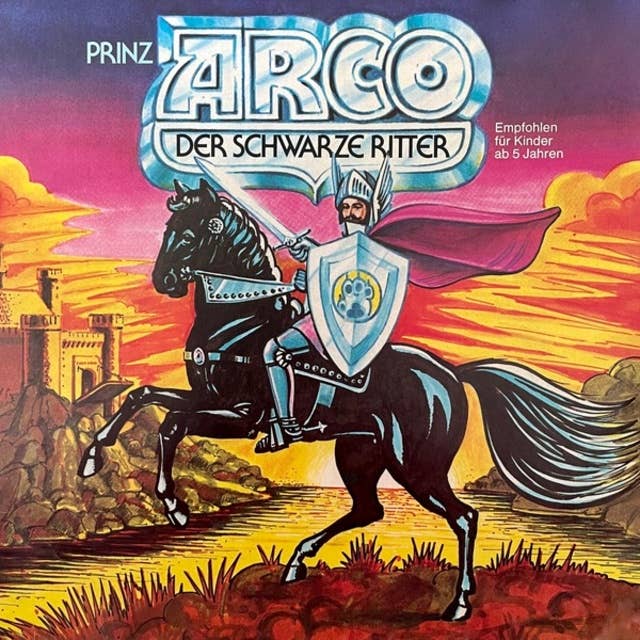 Prinz Arco, Der schwarze Ritter