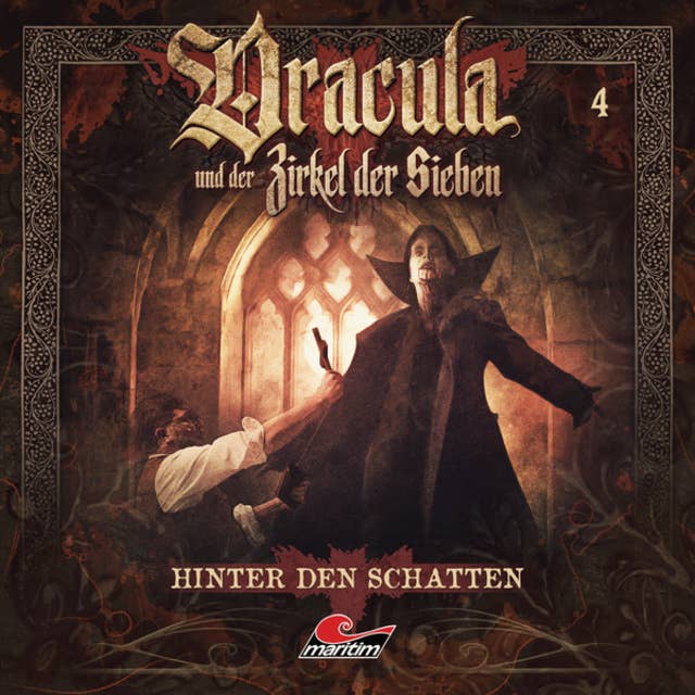 Dracula und der Zirkel der Sieben: Folge 4: Hinter den Schatten