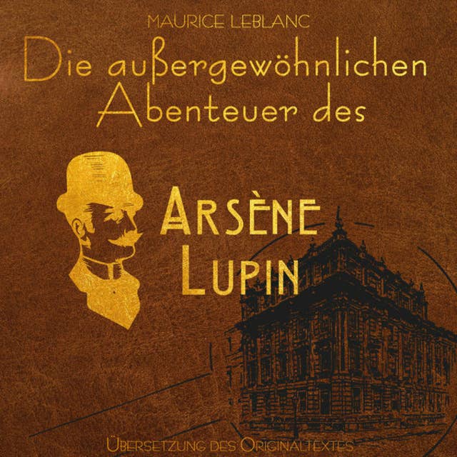 Arsene Lupin - Die außergewöhnlichen Abenteuer von Arsène Lupin