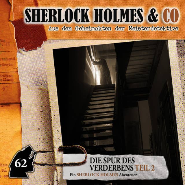 Sherlock Holmes & Co, Folge 62: Die Spur des Verderbens, Episode 2