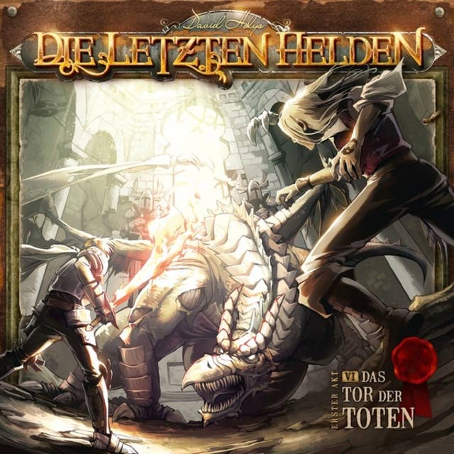 Cover for Die Letzten Helden, Folge 6: Das Tor der Toten
