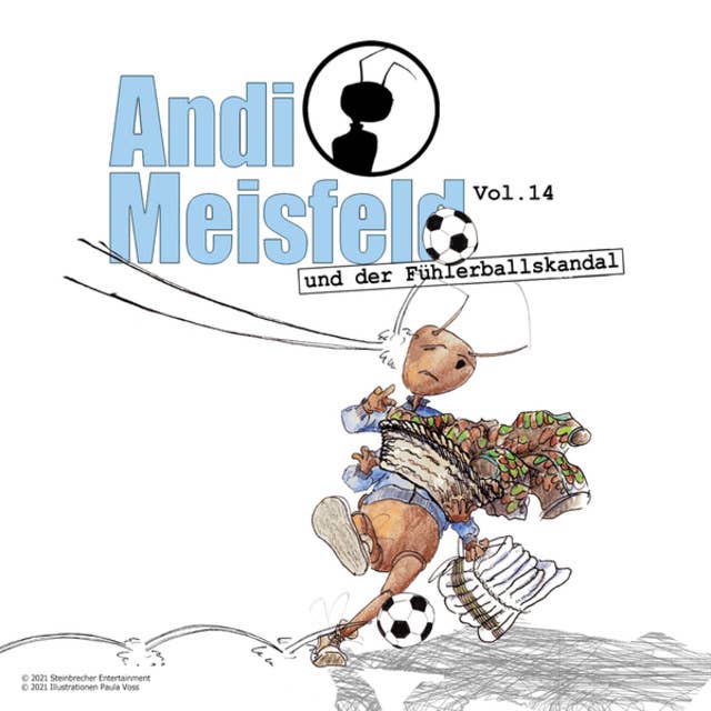 Cover for Andi Meisfeld, Folge 14: Andi Meisfeld und der Fühlerballskandal