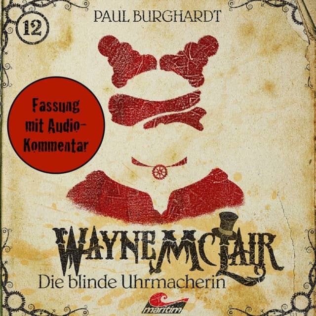 Cover for Wayne McLair, Folge 12: Die blinde Uhrmacherin (Fassung mit Audio-Kommentar)