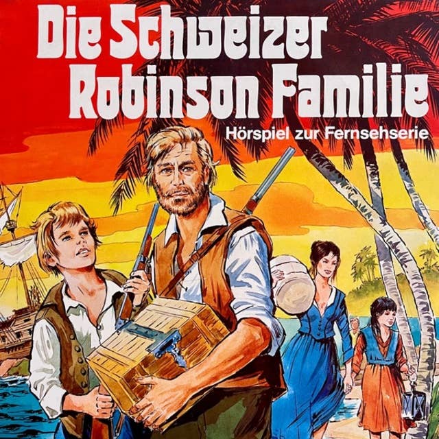 Cover for Die Schweizer Robinson Familie