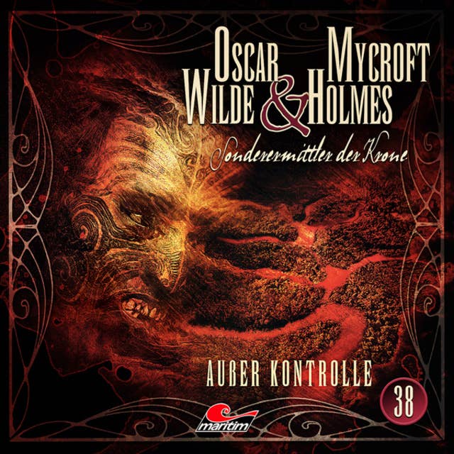Cover for Oscar Wilde & Mycroft Holmes, Sonderermittler der Krone: Außer Kontrolle