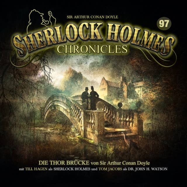 Cover for Sherlock Holmes Chronicles, Folge 97: Die Thor Brücke