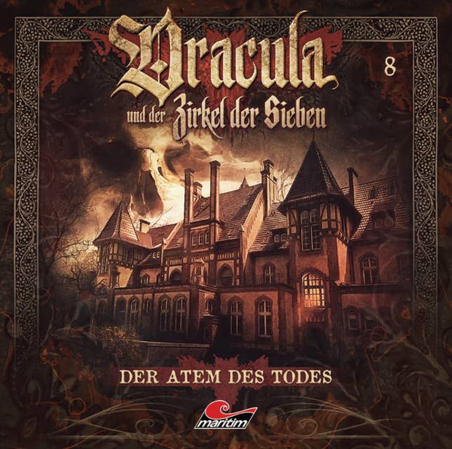 Dracula und der Zirkel der Sieben, Folge 8: Der Atem des Todes