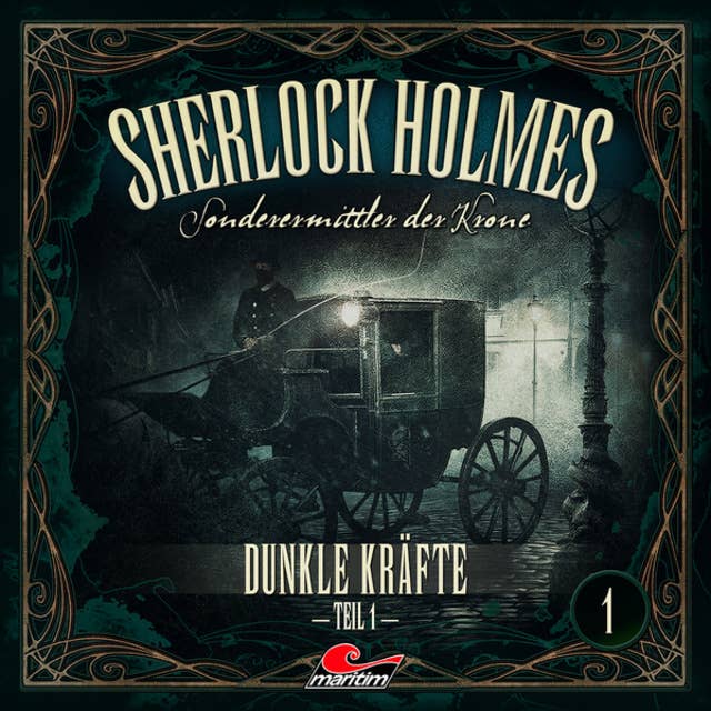 Cover for Sherlock Holmes, Sonderermittler der Krone, Folge 1: Dunkle Kräfte, Teil 1