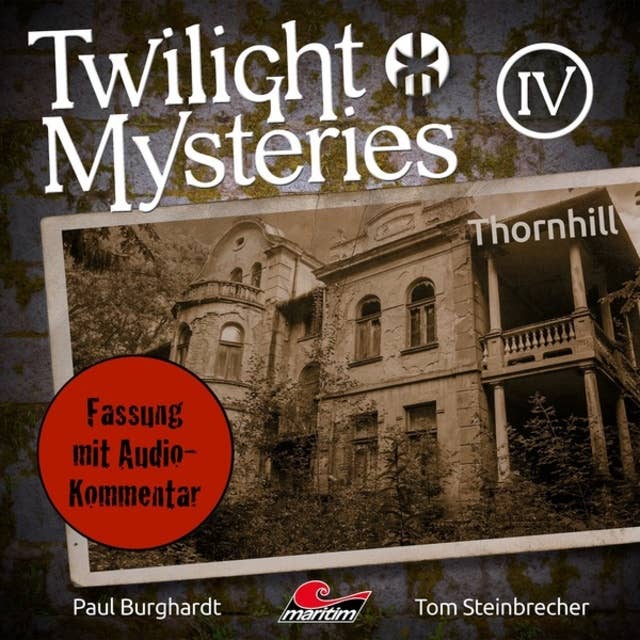 Twilight Mysteries, Die neuen Folgen, Folge 4: Thornhill (Fassung mit Audio-Kommentar)
