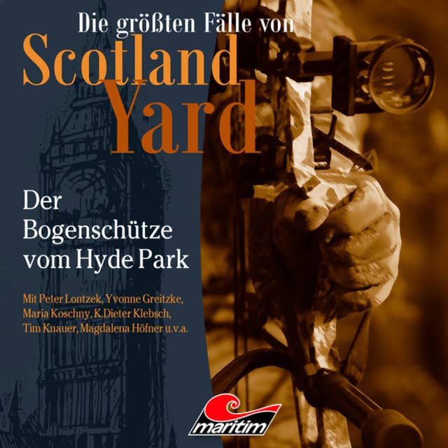 Die größten Fälle von Scotland Yard, Folge 57: Der Bogenschütze vom Hyde Park