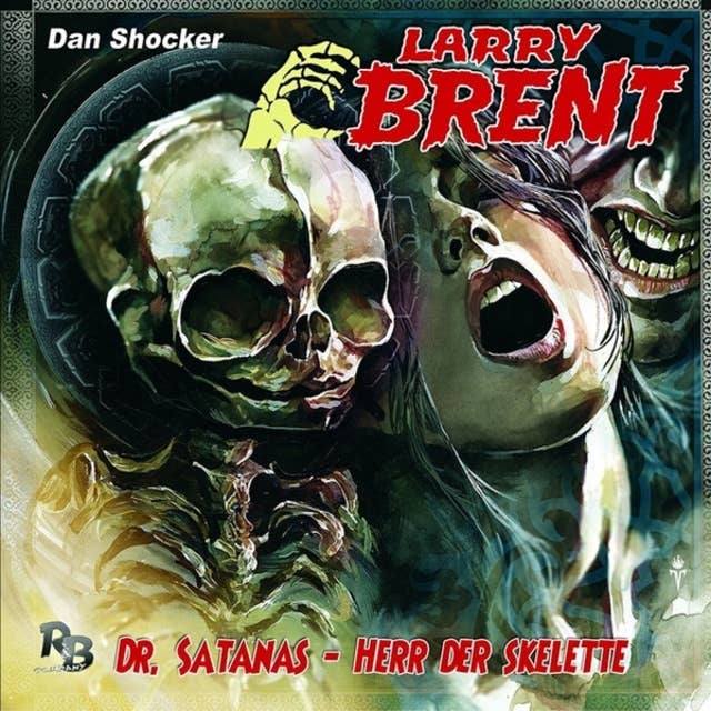 Larry Brent, Folge 23: Dr. Satanas - Herr der Skelette