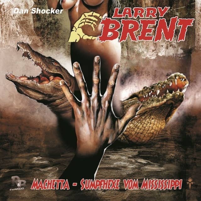 Larry Brent, Folge 42: Machetta - Sumpfhexe vom Mississippi