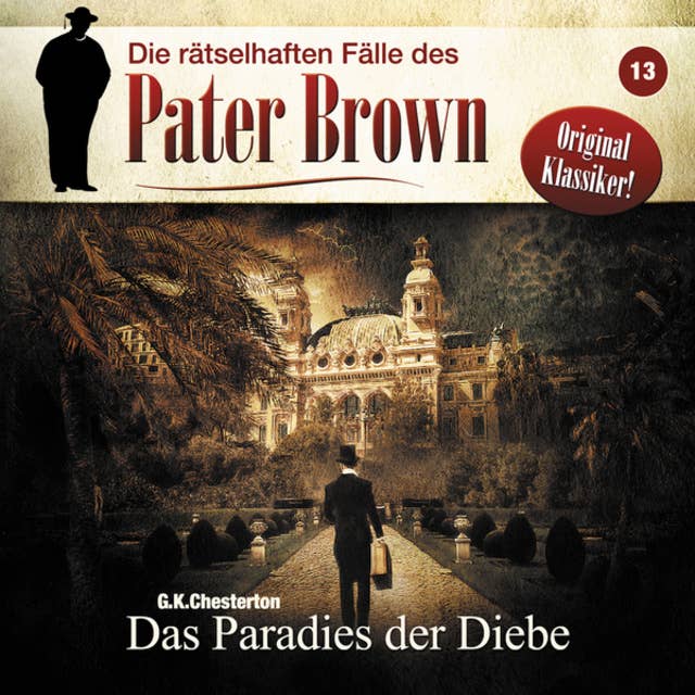 Die rätselhaften Fälle des Pater Brown, Folge 13: Das Paradies der Diebe