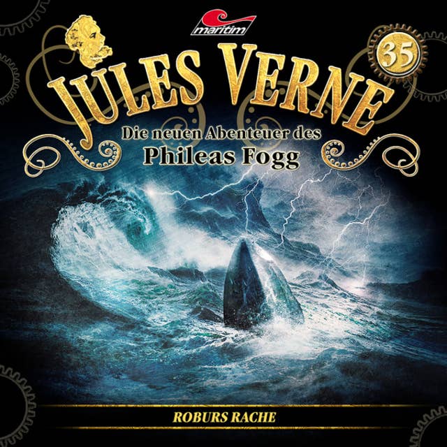 Jules Verne, Die neuen Abenteuer des Phileas Fogg, Folge 35: Roburs Rache