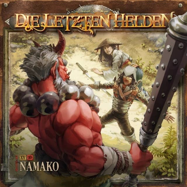 Die Letzten Helden, Folge 15: Episode 10 - Namako