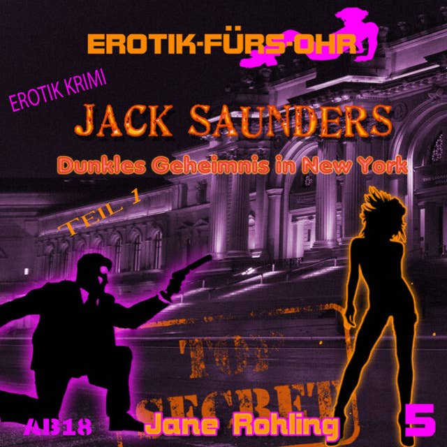 Erotik für's Ohr, Jack Saunders: Dunkles Geheimnis in New York 1