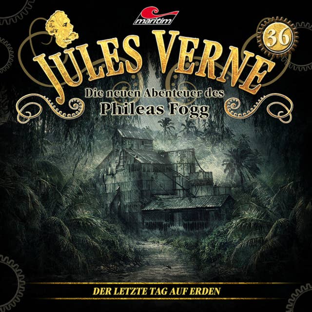 Jules Verne, Die neuen Abenteuer des Phileas Fogg, Folge 36: Der letzte Tag auf Erden