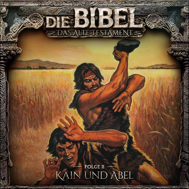 Cover for Die Bibel, Altes Testament, Folge 2: Kain und Abel