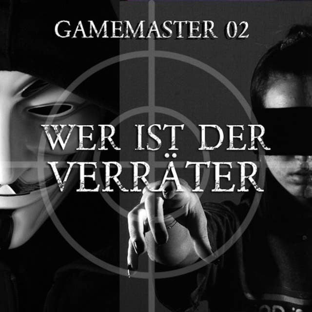 Gamemaster, Folge 2: Wer ist der Verräter?