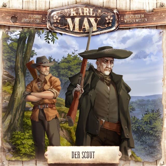 Karl May, Folge 12: Der Scout