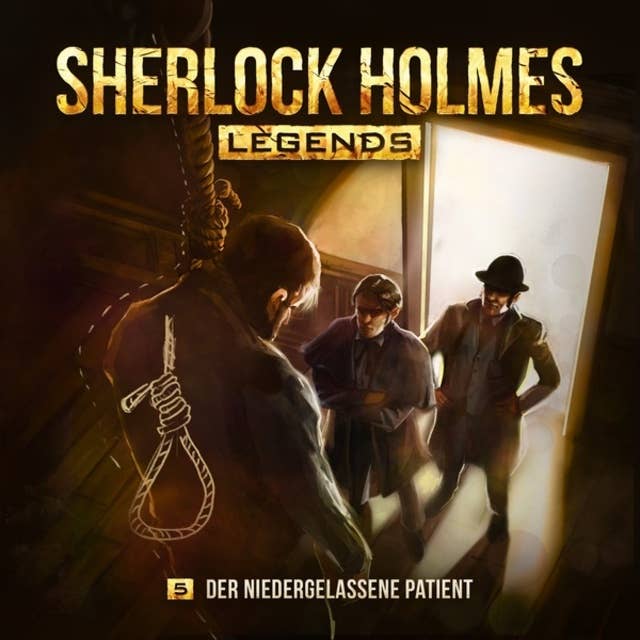Sherlock Holmes Legends, Folge 5: Der niedergelassene Patient