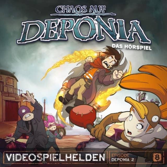 Videospielhelden, Folge 8: Chaos auf Deponia