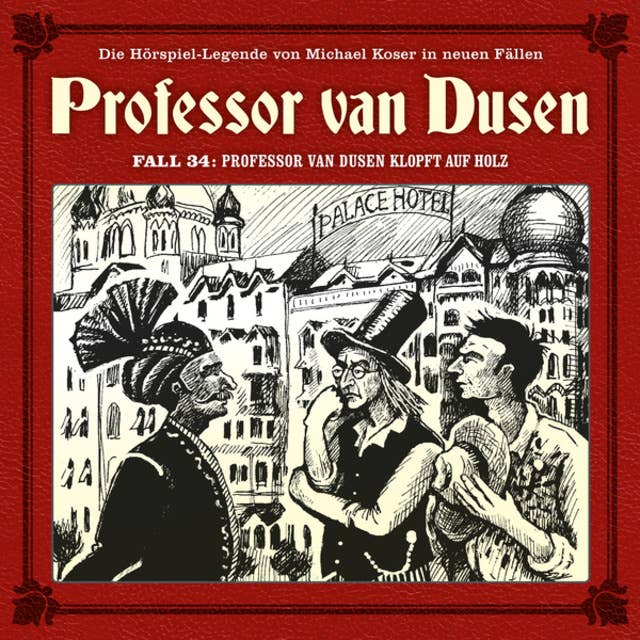 Professor van Dusen, Die neuen Fälle, Fall 34: Professor van Dusen klopft auf Holz