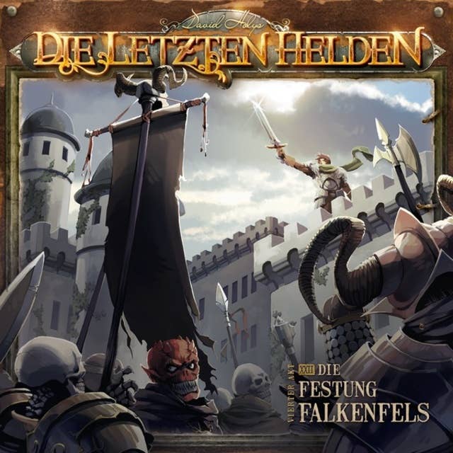 Die Letzten Helden, Folge 22: Die Festung Falkenfels
