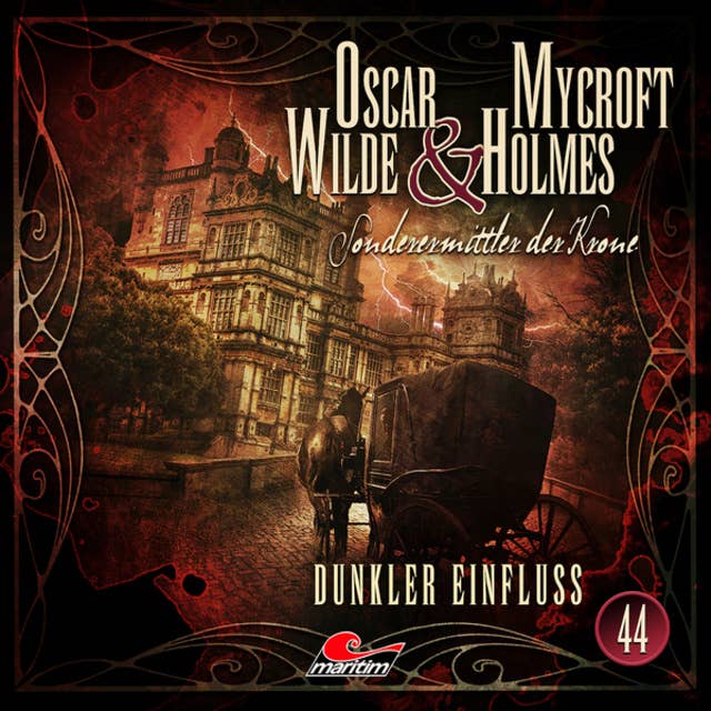 Oscar Wilde & Mycroft Holmes, Sonderermittler der Krone, Folge 44: Dunkler Einfluss