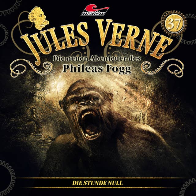 Jules Verne, Die neuen Abenteuer des Phileas Fogg, Folge 37: Die Stunde Null