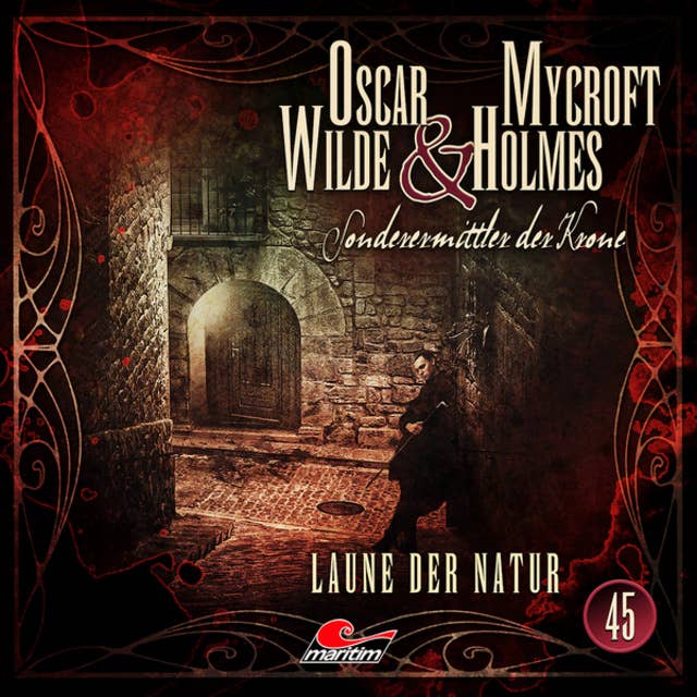 Oscar Wilde & Mycroft Holmes, Sonderermittler der Krone, Folge 45: Laune der Natur