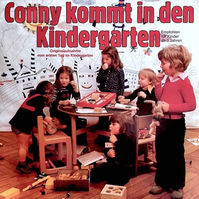 Cover for Conny kommt in den Kindergarten - Originalaufnahme vom ersten Tag im Kindergarten