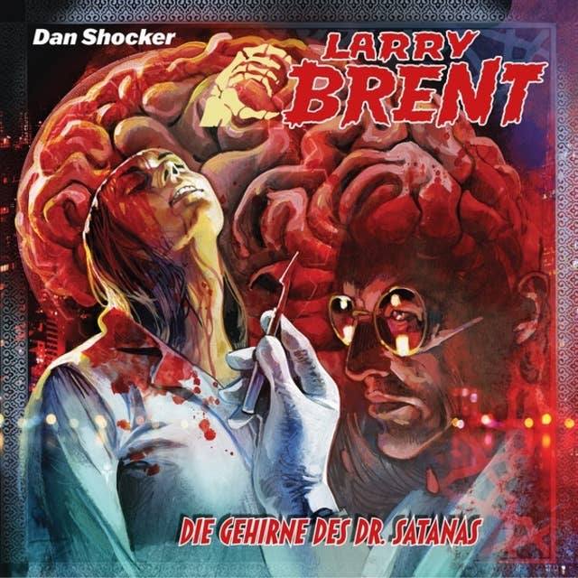 Larry Brent, Folge 51: Die Gehirne des Dr. Satanas