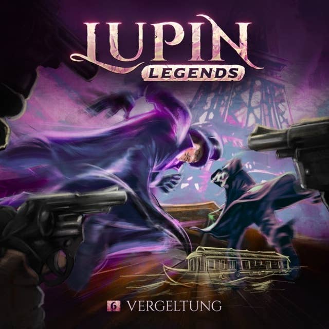 Lupin Legends, Folge 6: Vergeltung