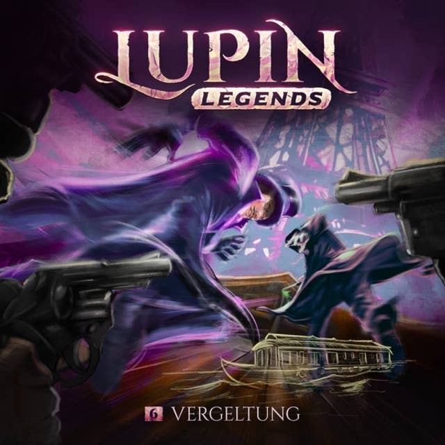 Lupin Legends, Folge 6: Vergeltung 