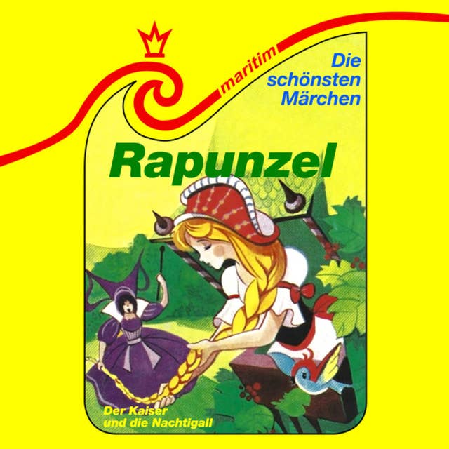 Die schönsten Märchen, Folge 28: Rapunzel / Der Kaiser und die Nachtigall