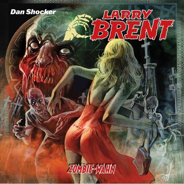 Larry Brent, Folge 52: Zombie-Wahn by Simeon Hrissomallis